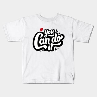 You Can Do It Positive Youngth T-shits 2020 Kids T-Shirt